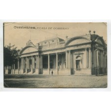 CORRIENTES ANTIGUA TARJETA POSTAL CASA DE GOBIERNO