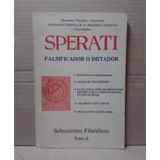 SELECCIONES FILATELICAS SPERATI FALSIFICADOR O IMITADOR 98 PAGINAS